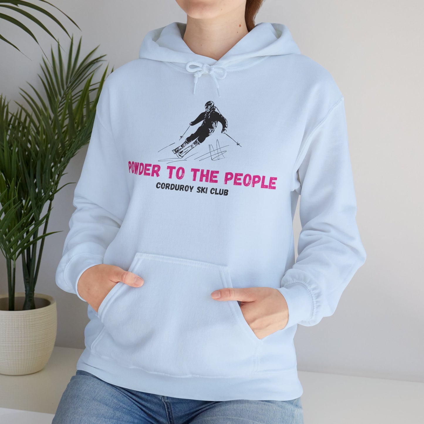 Powder to the People Hoodie Sweatshirt