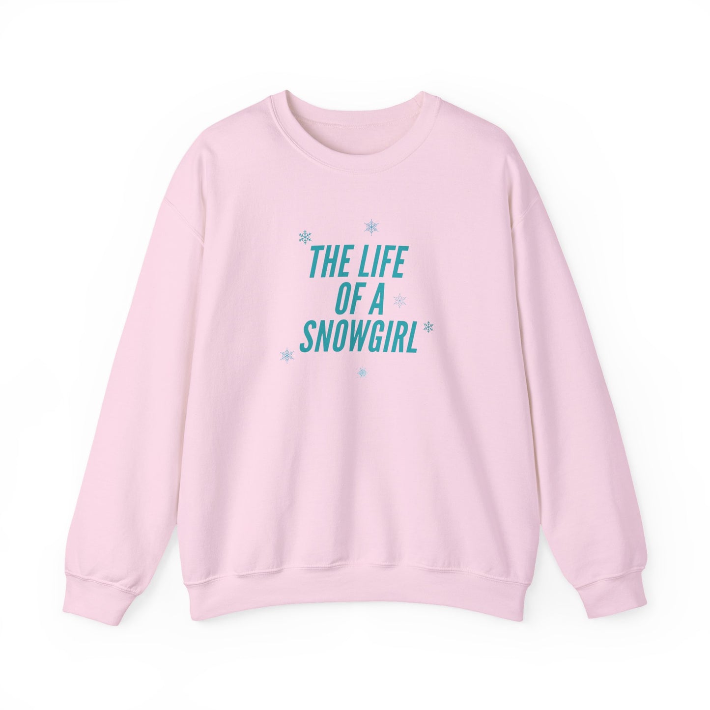 The Life of a Snowgirl Crewneck Sweatshirt