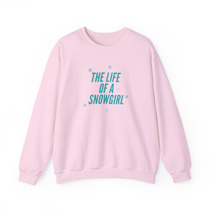 The Life of a Snowgirl Crewneck Sweatshirt