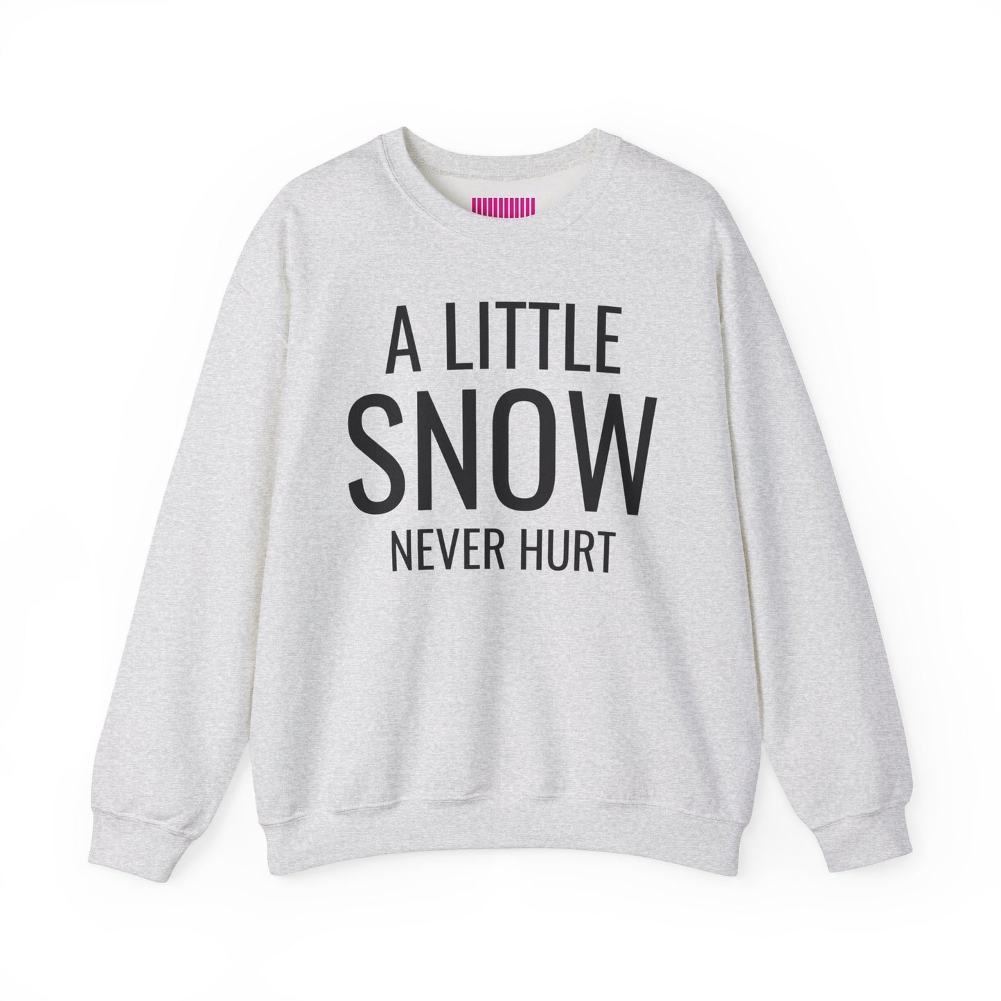 A Little Snow Never Hurt Ski Club Crewneck Sweatshirt