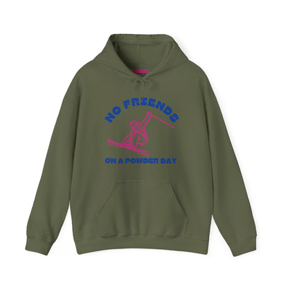 No Friends On a Powder Day Hoodie Sweatshirt
