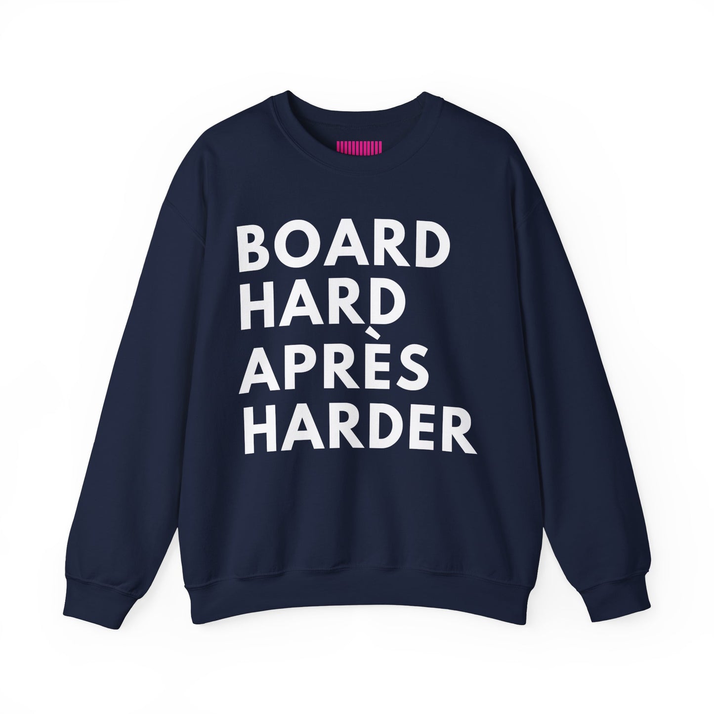 Board Hard Après Harder Crewneck Sweatshirt