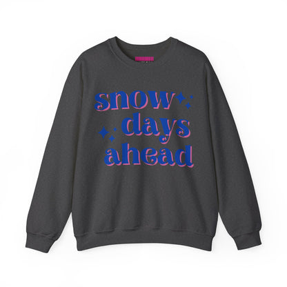 Snow Days Ahead Crewneck Sweatshirt