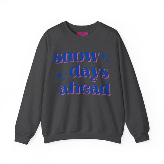 Snow Days Ahead Crewneck Sweatshirt