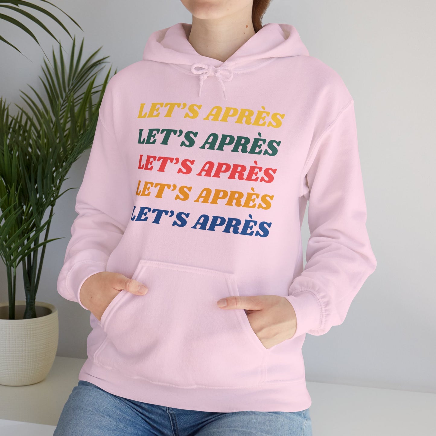 Let's Après Hoodie Sweatshirt