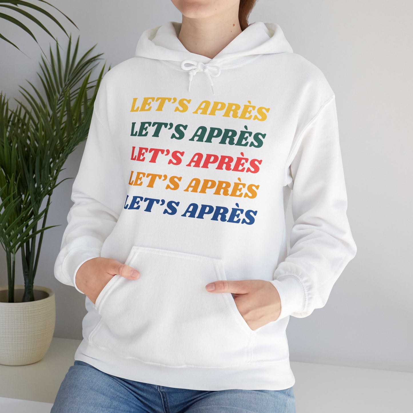 Let's Après Hoodie Sweatshirt