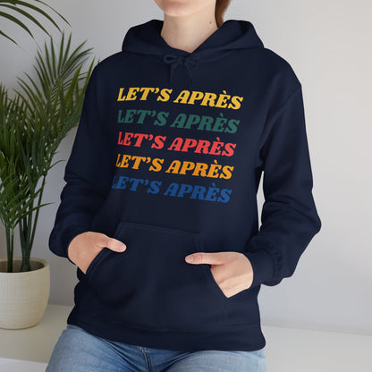 Let's Après Hoodie Sweatshirt