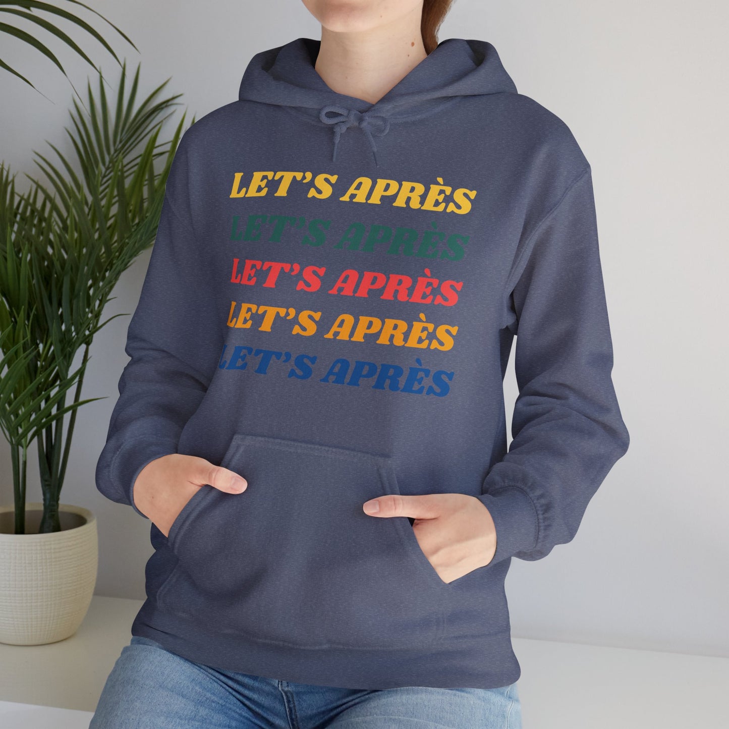 Let's Après Hoodie Sweatshirt