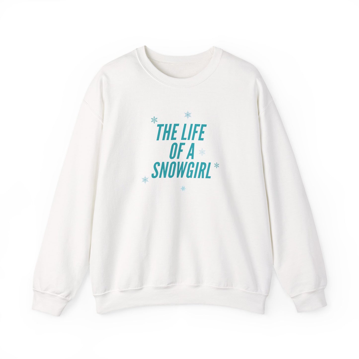 The Life of a Snowgirl Crewneck Sweatshirt