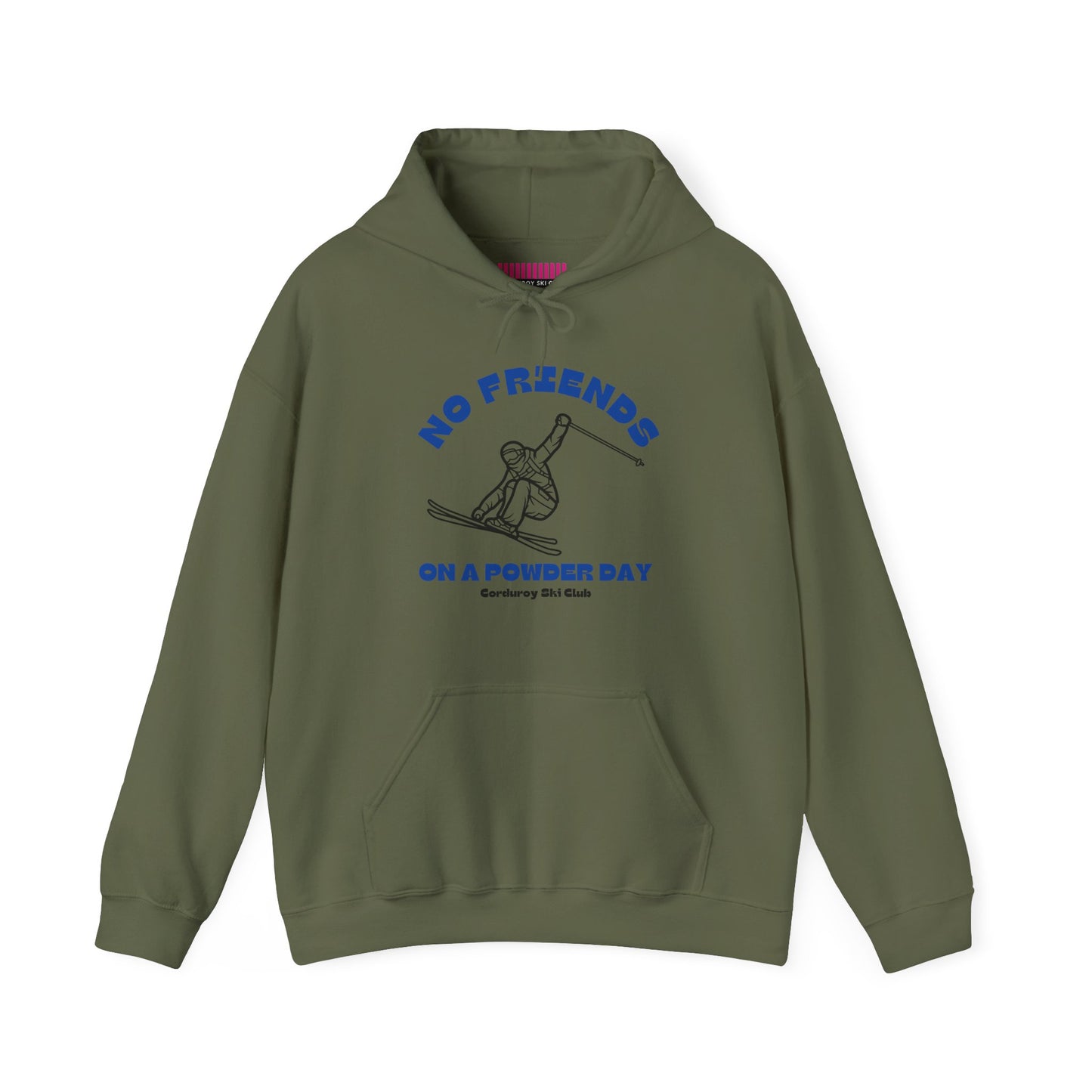 No Friends on a Powder Day CSC Hoodie Sweatshirt