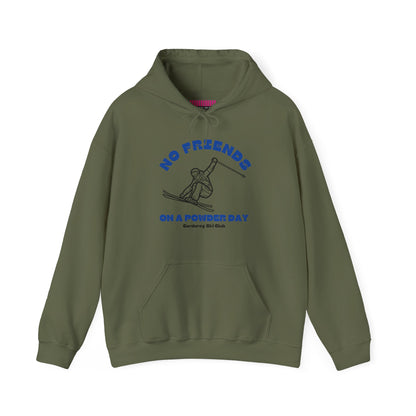 No Friends on a Powder Day CSC Hoodie Sweatshirt