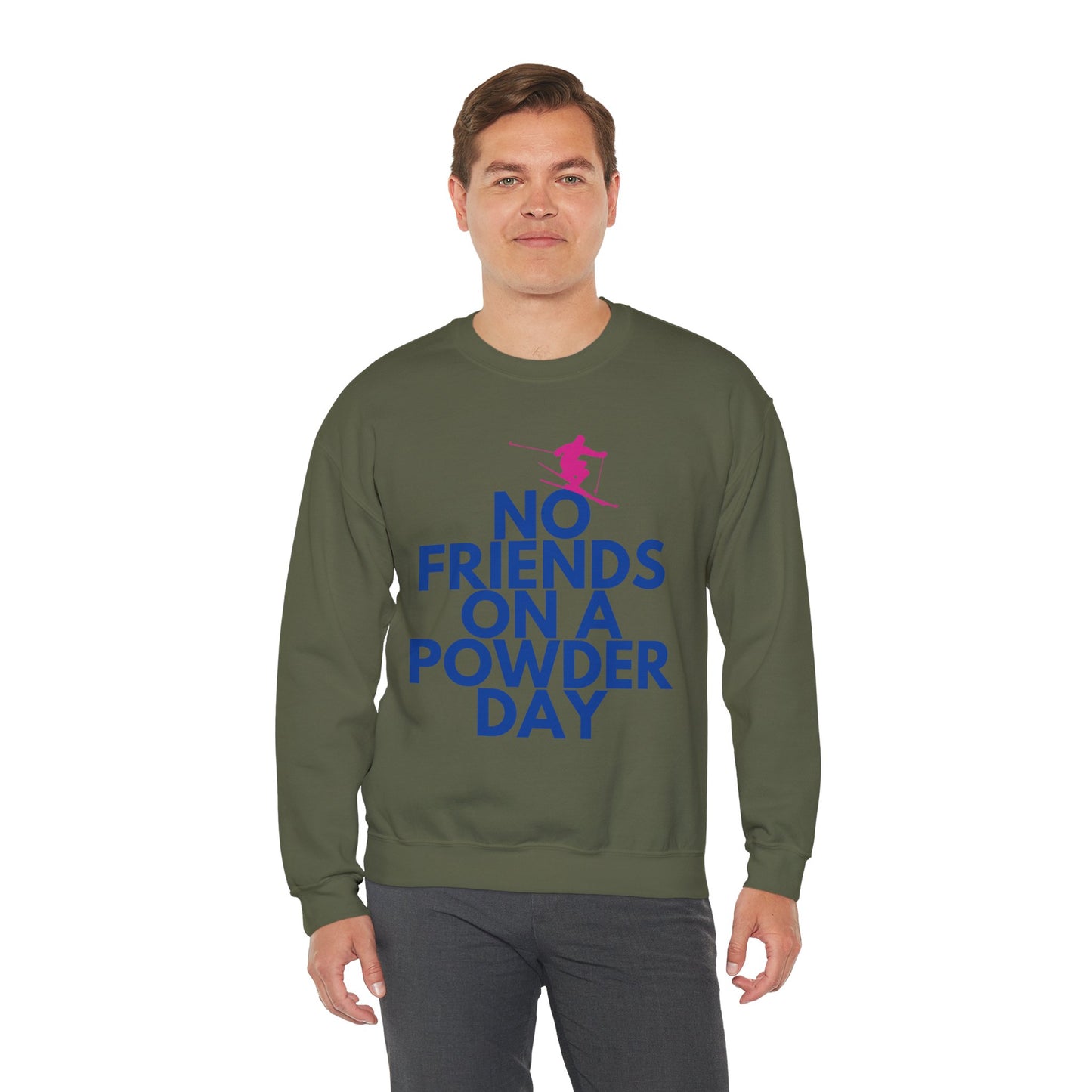 No Friends On A Powder Day Ski Crewneck Sweatshirt