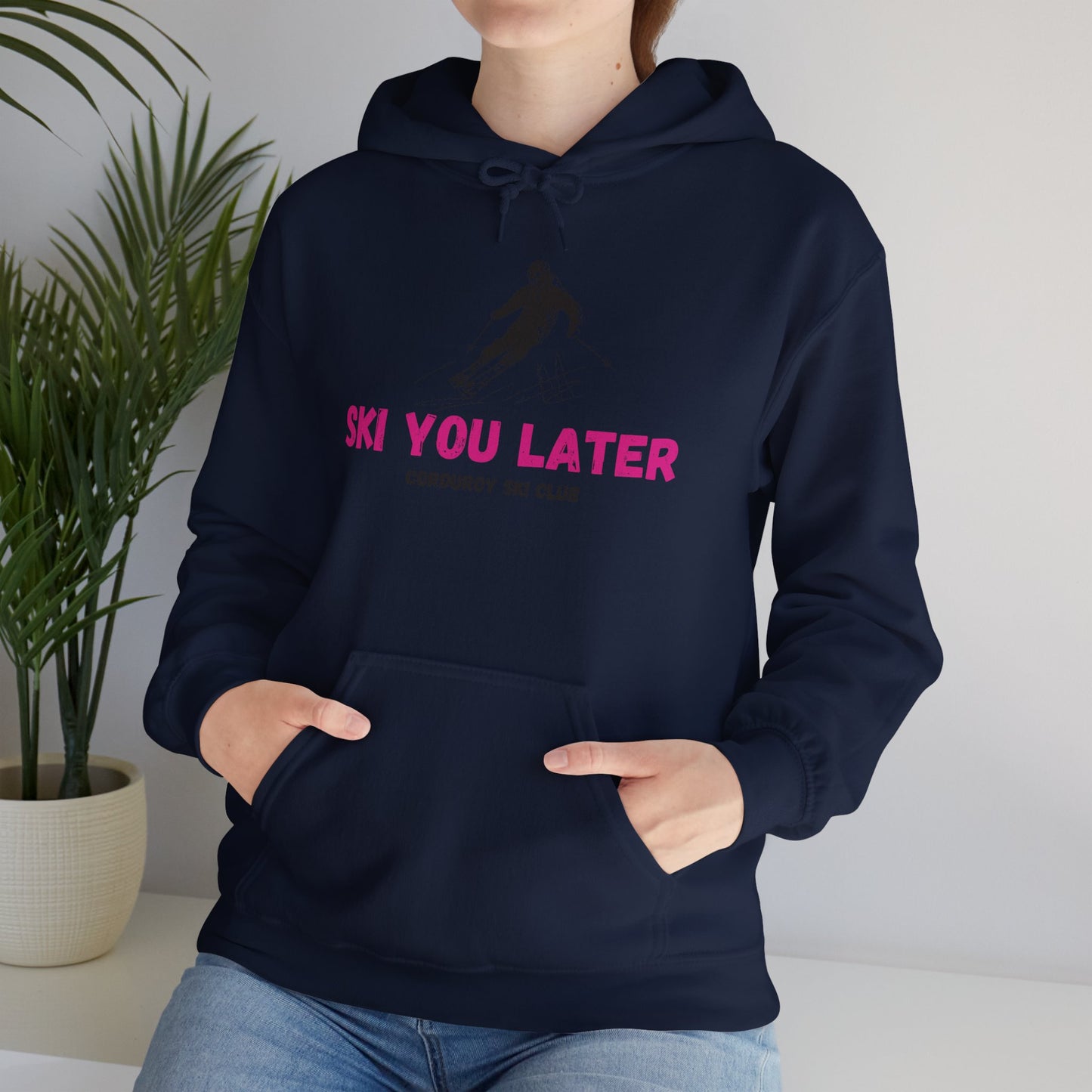 Ski You Later Hoodie Sweatshirt