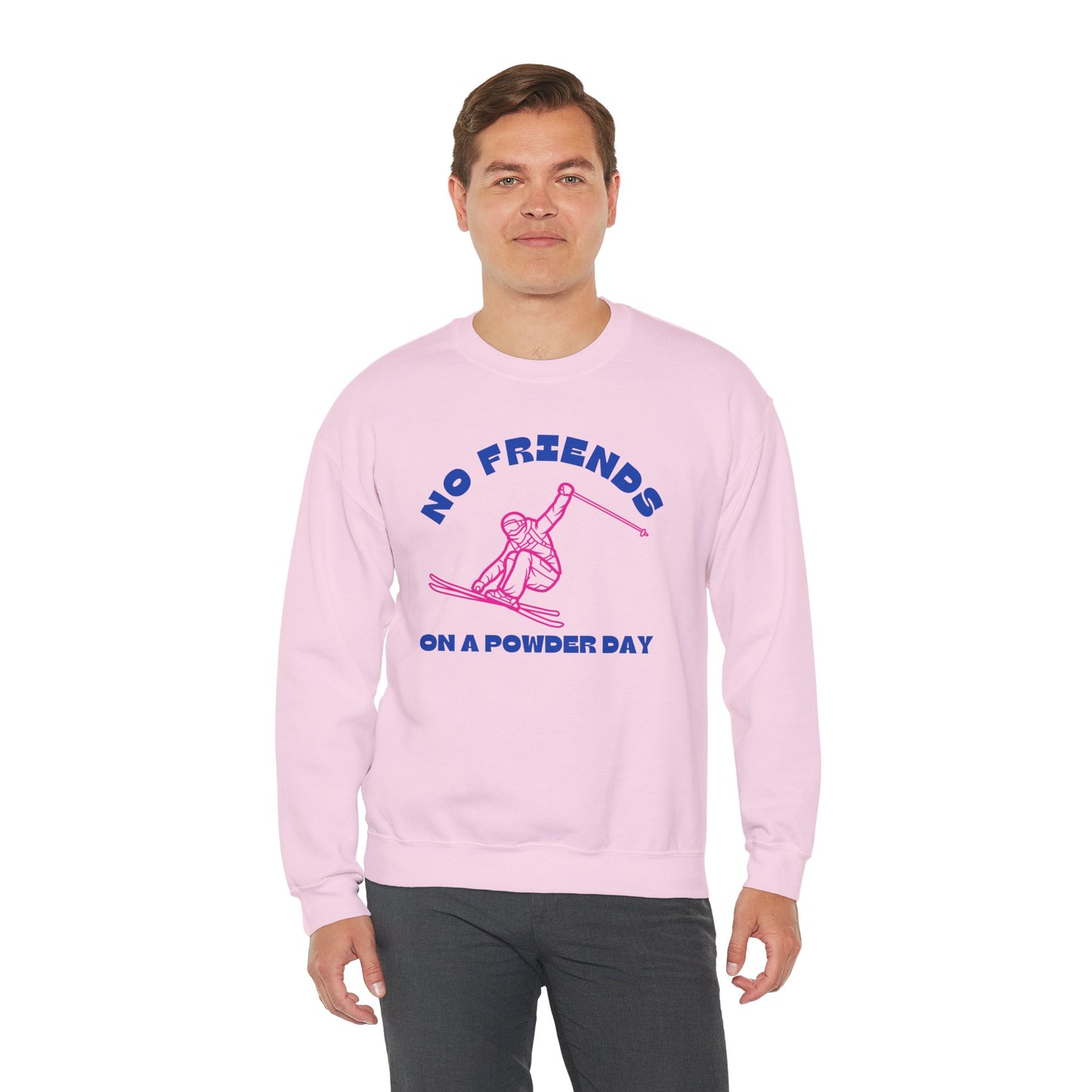 No Friends Powder Day Ski Crewneck Sweatshirt