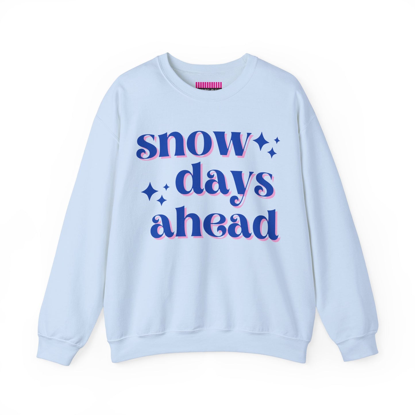 Snow Days Ahead Crewneck Sweatshirt