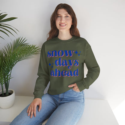 Snow Days Ahead Crewneck Sweatshirt