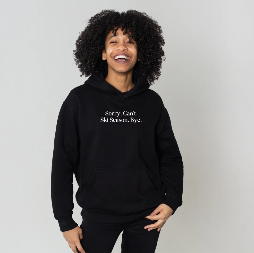 Sorry Can't Hoodie