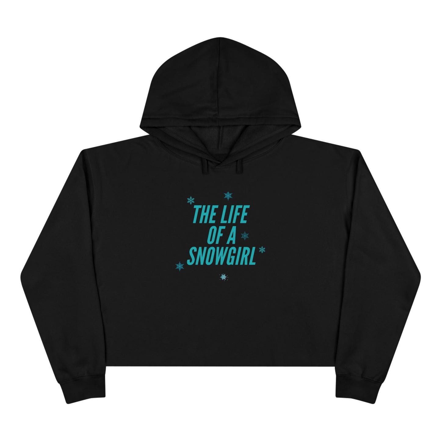 The Life of a Snowgirl Crop Hoodie