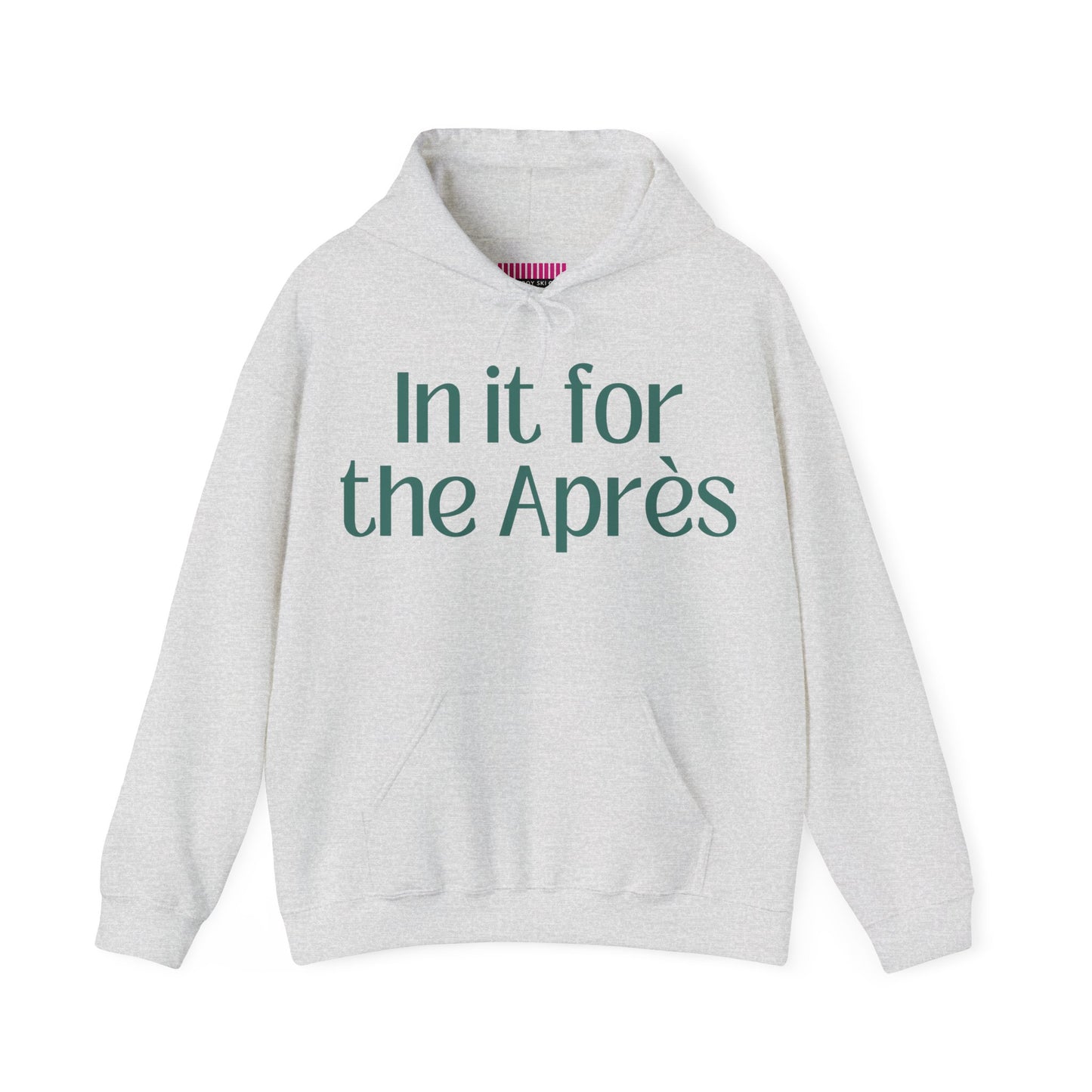 In It For the Aprés Hoodie Sweatshirt