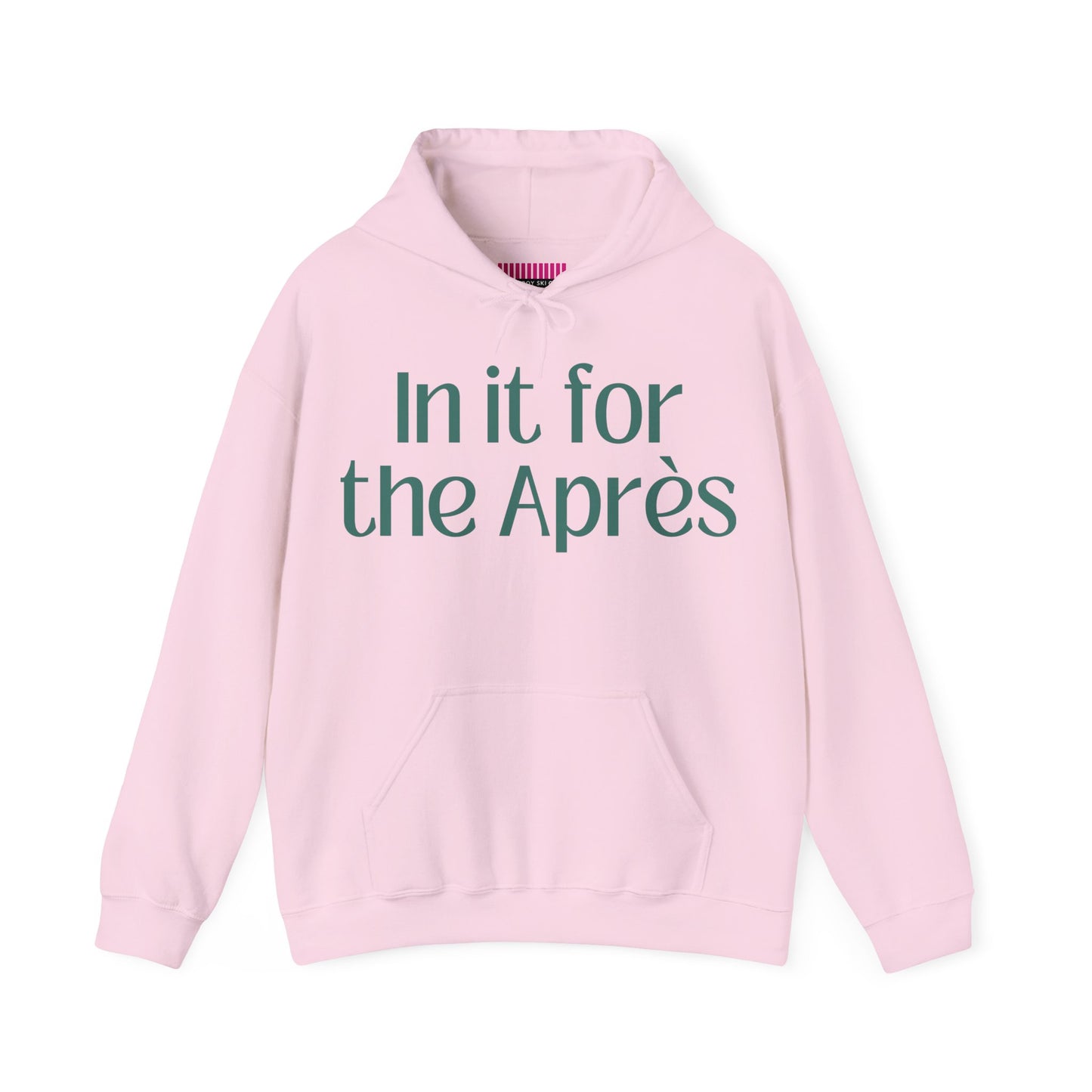 In It For the Aprés Hoodie Sweatshirt