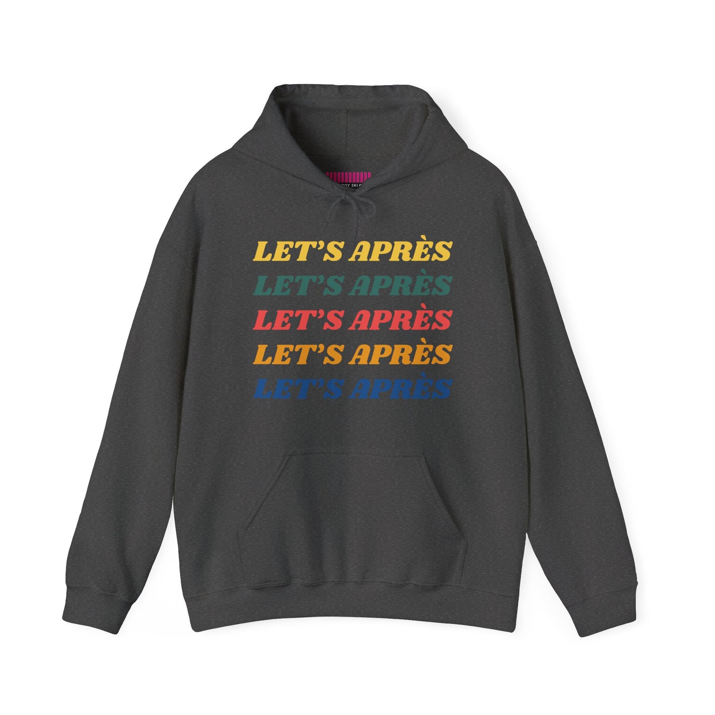 Let's Après Hoodie Sweatshirt