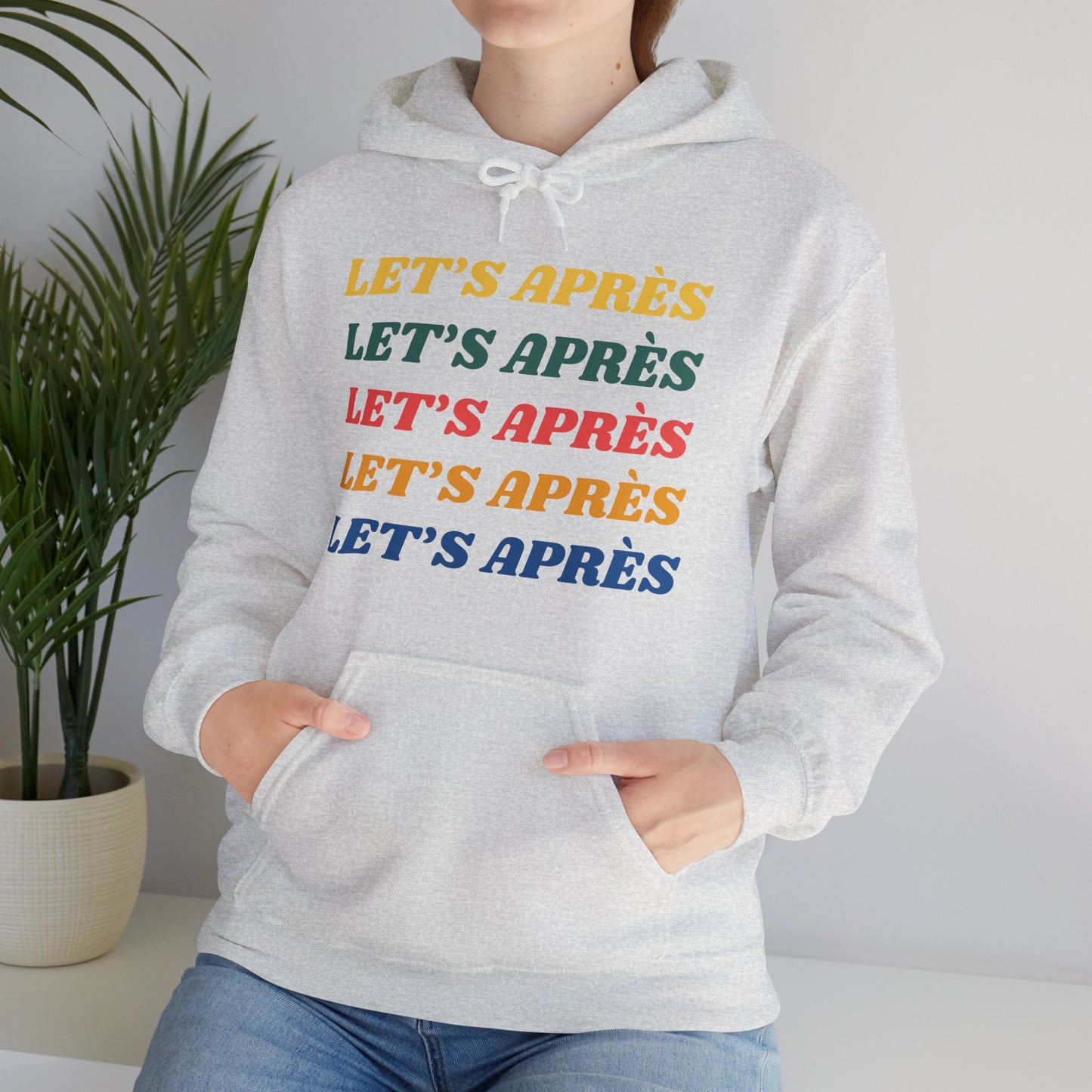 Let's Après Hoodie Sweatshirt