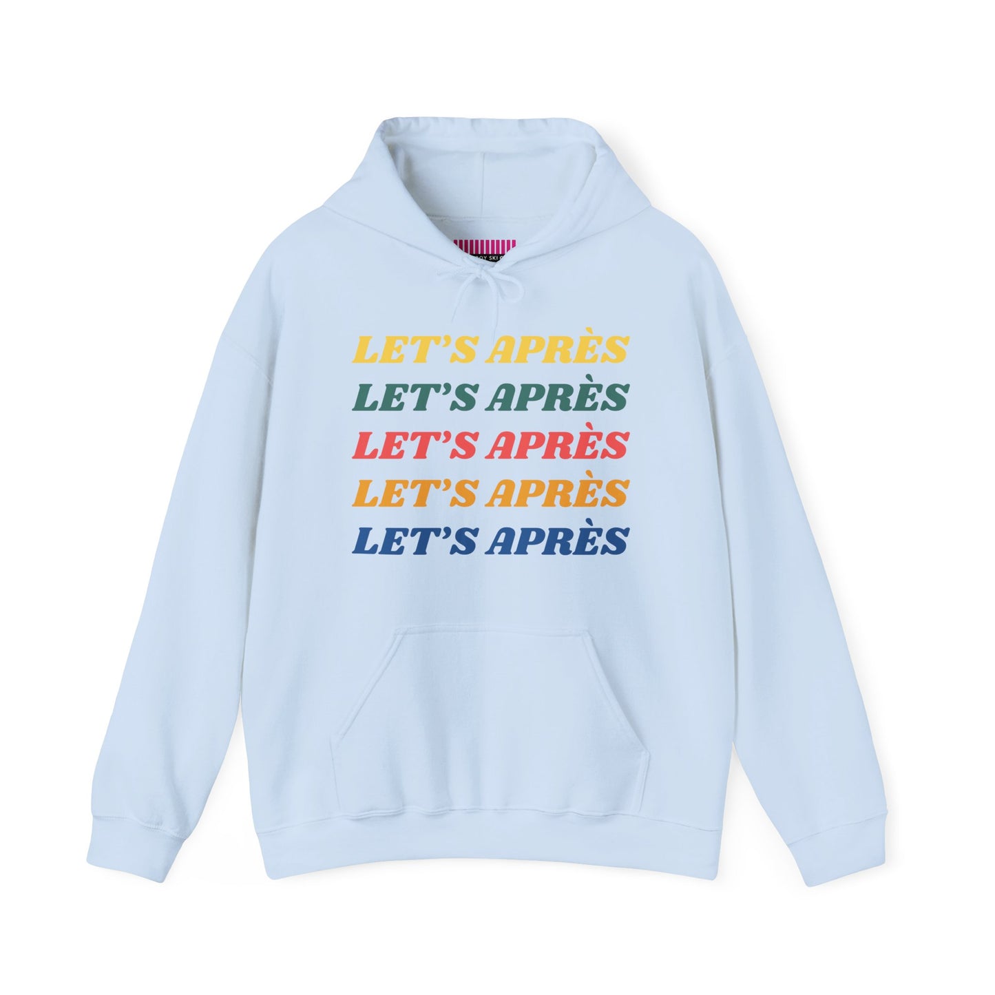 Let's Après Hoodie Sweatshirt