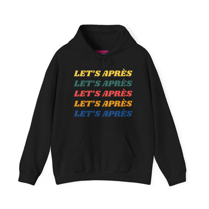 Let's Après Hoodie Sweatshirt