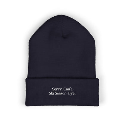 Sorry Can't Classic Cuffed Beanie