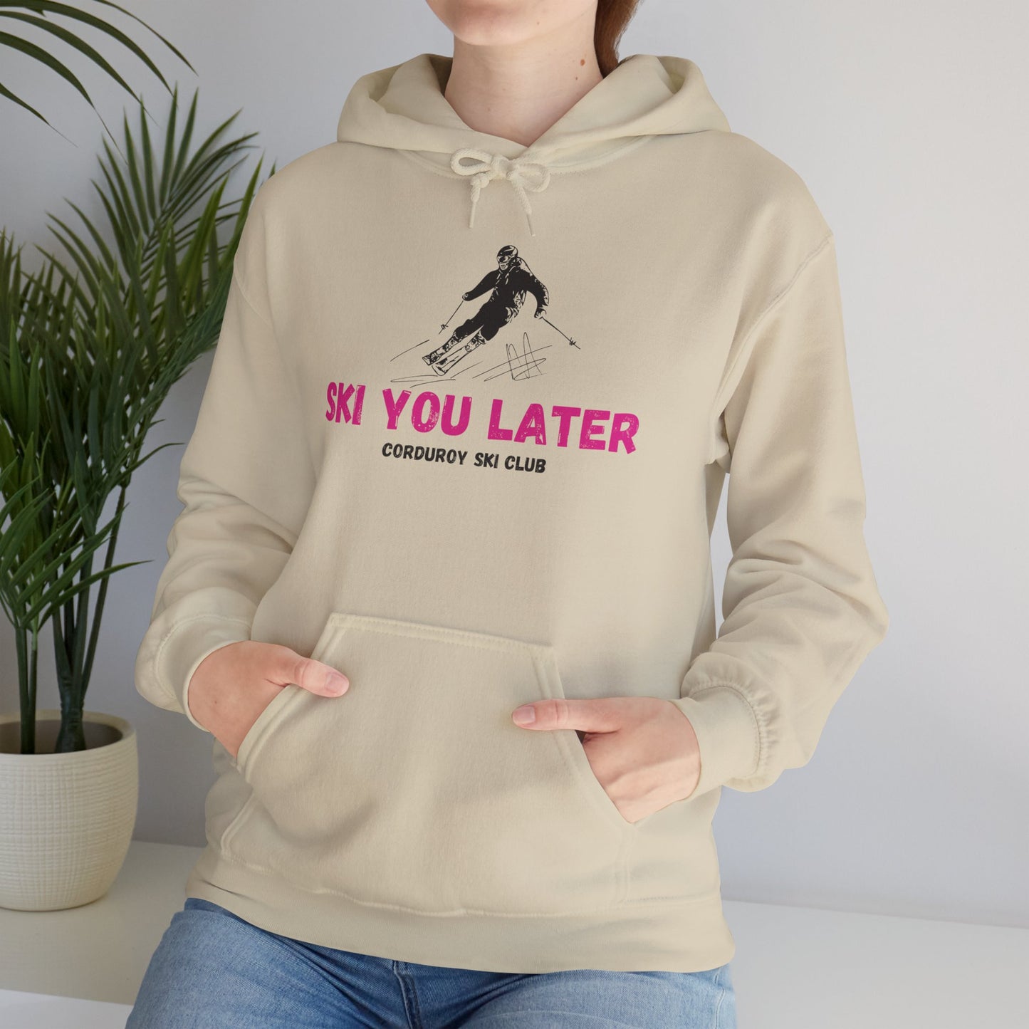 Ski You Later Hoodie Sweatshirt