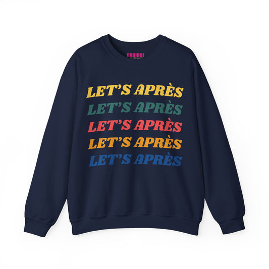 Let's Après Crewneck Sweatshirt